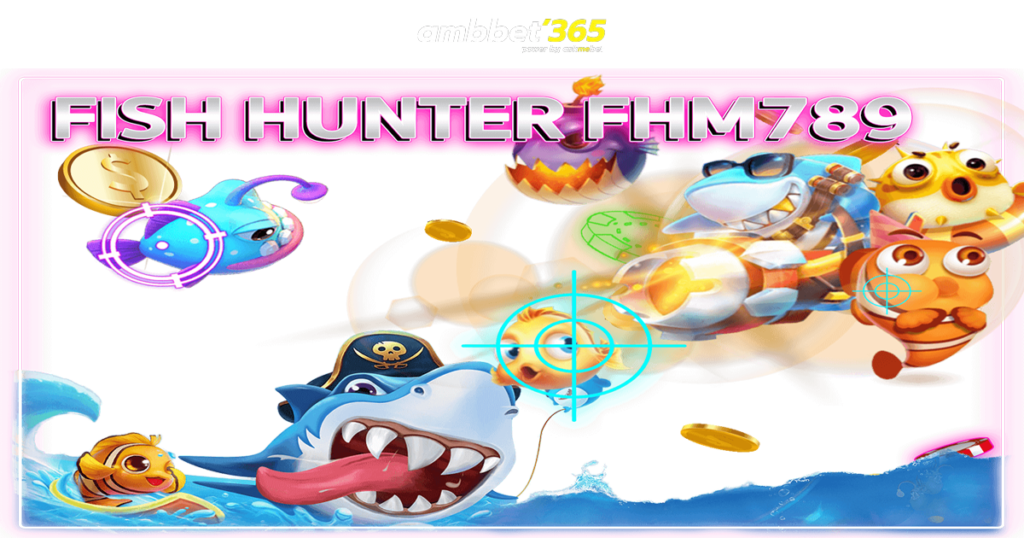 เกมยิงปลาสุดฮิต789 shooting-fish ambbet365